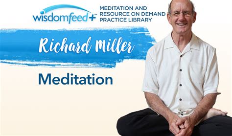 richard miller meditation retreat|Richard Miller .